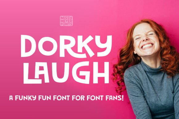 Dorky Laugh Font for Memorable Campaigns
