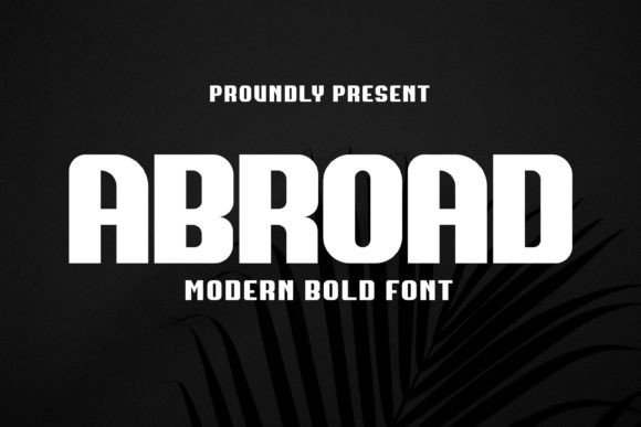 How Abroad Font Transformed My Brand’s Visual Identity