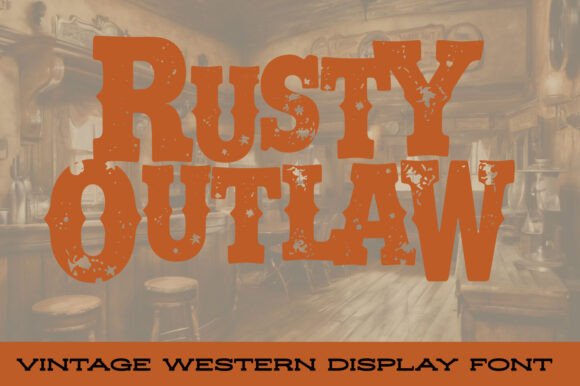 Rusty Outlaw Font for Bold Digital Design
