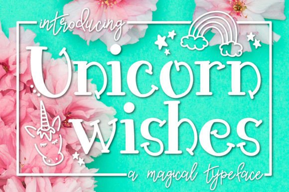 Unicorn Wishes: A Whimsical Typeface for Editorial Magic